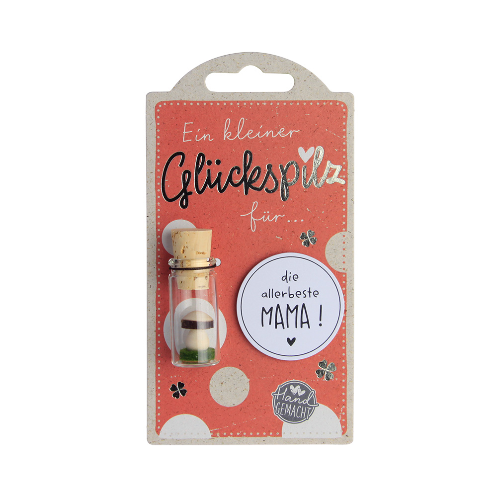 LuckyOne - Glückspilz für "die allerbeste Mama!" LuckyOne - Glückspilz für "die allerbeste Mama!"