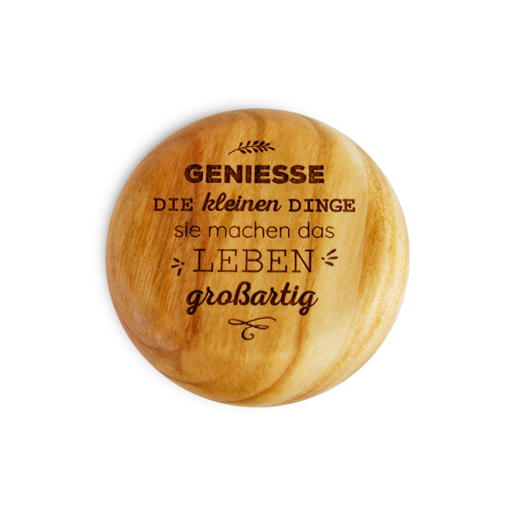 Flaschenöffner, rund "Geniesse die kleinen ..."